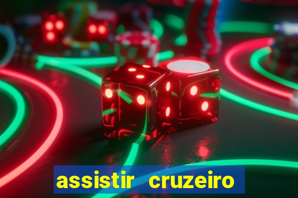 assistir cruzeiro ao vivo futemax